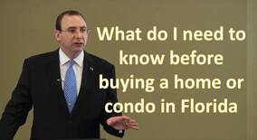 David Steinfeld's video on the things to do before buying a home or condo in Florida