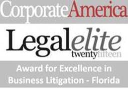 Law Office of David Steinfeld received the Legal Elite Award for Excellence in Business Litigation in Florida by Corporate America Magazine