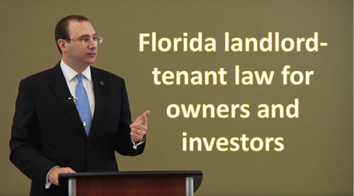David Steinfeld's video on landlord-tenant law for owners and investors of Florida real property